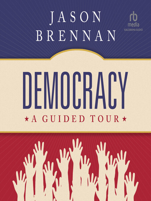 Title details for Democracy by Jason Brennan - Available